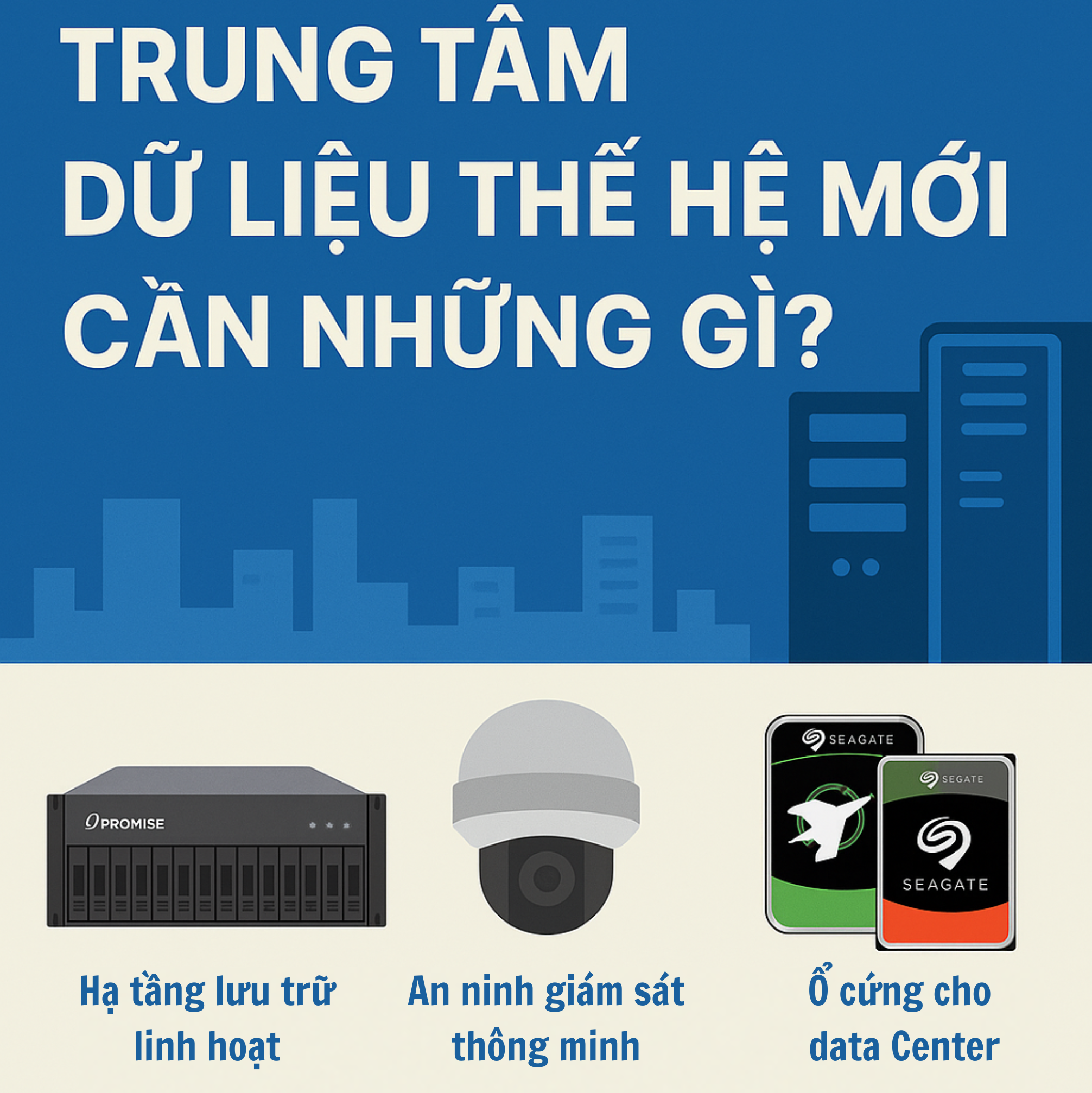 Trung tâm dữ liệu thế hệ mới cần những gì