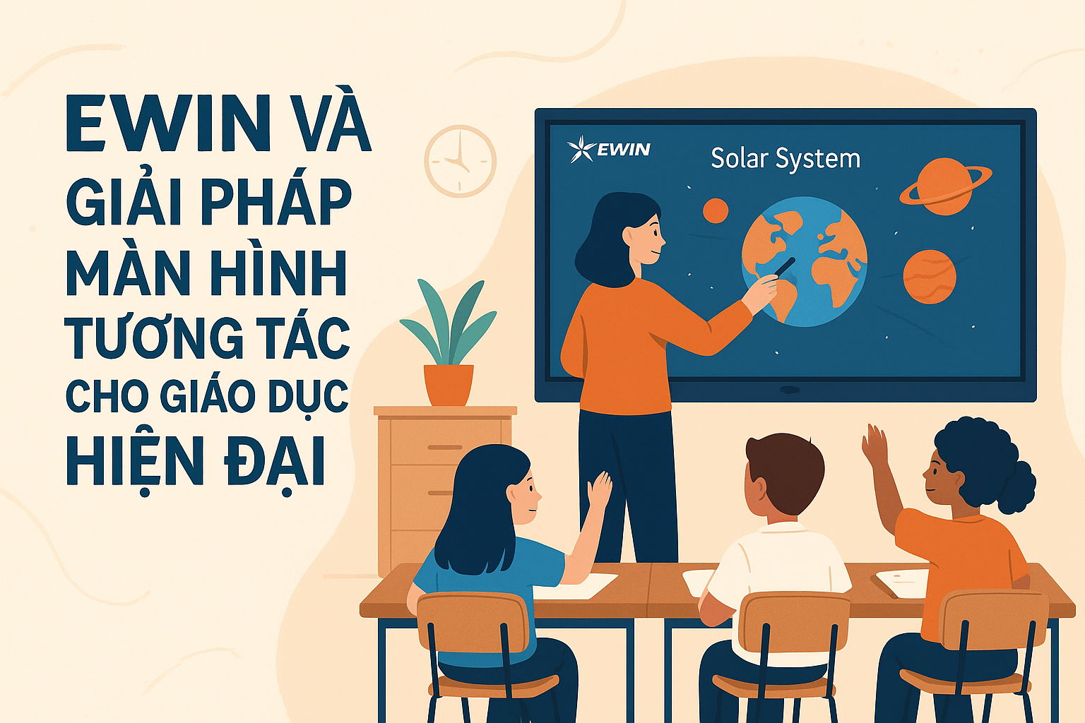 ewin và giải pháp màn hình tương tác cho giáo dục hiện đại
